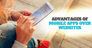 advantages-of-mobile-app-over-website